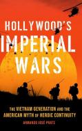 Hollywood's Imperial Wars di Armando Jose Prats edito da University Of Oklahoma Press