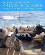 Private Views di Architectural Digest edito da Abrams & Chronicle Books