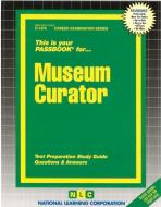Museum Curator di National Learning Corporation edito da National Learning Corp
