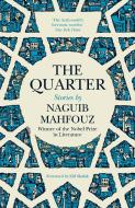 The Quarter di Naguib Mahfouz edito da Saqi Books