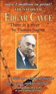 The Story of Edgar Cayce di Thomas Sugrue edito da ARE Press