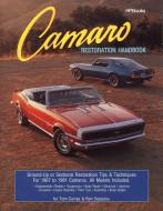 Camaro Restoration Handbook: Ground-Up or Sectional Restoration Tips & Techniques for 1967 to 1981 Camaros di Ron Sessions edito da H P BOOKS