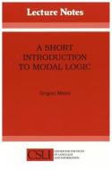 Short Introduction to Modal Logic di Grigori Mints edito da CTR FOR STUDY OF LANG & INFO