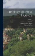 History of New France; Volume 1 di Marc Lescarbot, Henry Percival Biggar edito da LEGARE STREET PR
