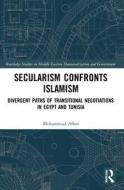 Secularism Confronts Islamism di Mohammad Affan edito da Taylor & Francis Ltd