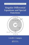 Singular Differential Equations And Special Functions di Luis Manuel Braga da Costa Campos edito da Taylor & Francis Ltd