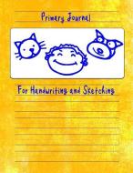 Primary Journal for Handwriting and Sketching: 8.5x11 Story Paper Notebook for Kids Pre K Kindergarten 1st Grade 2nd Gra di My Story Journal edito da INDEPENDENTLY PUBLISHED