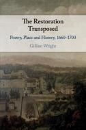 The Restoration Transposed di Gillian Wright edito da Cambridge University Press