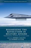 Reassessing the Revolution in Military Affairs di Jeffrey Collins edito da Palgrave Macmillan