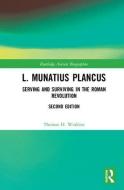 L. Munatius Plancus di Thomas H. Watkins edito da Taylor & Francis Ltd