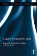 Inequality in Capitalist Societies di Surinder S. Jodhka, Boike Rehbein, Jesse Souza edito da Taylor & Francis Ltd