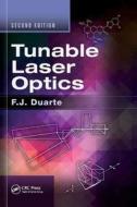 Tunable Laser Optics di F. J. Duarte edito da Taylor & Francis Ltd