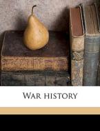 War History di John Goode edito da Nabu Press