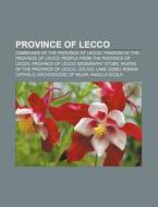 Province Of Lecco: Roman Catholic Archdi di Books Llc edito da Books LLC, Wiki Series