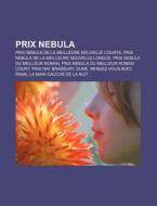Prix Nebula: Prix Nebula Du Meilleur Rom di Livres Groupe edito da Books LLC, Wiki Series