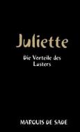 Juliette di Marquis De Sade edito da Lulu.com