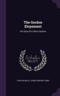 The Gordon Elopement di Carolyn Wells edito da Palala Press