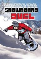 Snowboard Duel di Bob Temple edito da Capstone Global Library Ltd