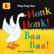 Honk, Honk! Baa, Baa! di Petr Horacek edito da Walker Books Ltd