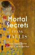 Mortal Secrets di FRANK TALLIS edito da Little Brown Hardbacks (a & C)