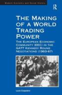 The Making of a World Trading Power di Lucia Coppolaro edito da Taylor & Francis Ltd