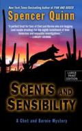 Scents and Sensibility di Spencer Quinn edito da Thorndike Press