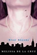 Blue Bloods di Melissa de la Cruz edito da TURTLEBACK BOOKS