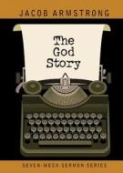 The God Story Flash Drive: Seven-Week Sermon Series di Jacob Armstrong, Jacob Armstong edito da Abingdon Press