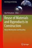 Reuse of Materials and Byproducts in Construction edito da Springer London