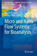 Micro and Nano Flow Systems for Bioanalysis edito da Springer New York