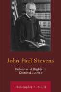 John Paul Stevens di Christopher E. Smith edito da LEX