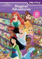 Disney Princess: Magical Adventures Look and Find di Pi Kids edito da PI KIDS