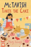 McTavish Takes the Cake di Meg Rosoff edito da CANDLEWICK BOOKS