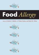 Food Allergy di Soheila J. Maleki, Dr. A. Wesley Burks, Ricki M. Helm edito da American Society for Microbiology