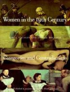 Women in the Nineteenth Century: Categories and Contradictions [With 24 Full-Color Plates] di Linda Nochlin edito da New Press