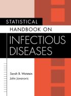 Statistical Handbook on Infectious Diseases di Sarah Barbara Watstein, John Jovanovic edito da Greenwood Press
