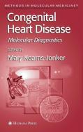 Congenital Heart Disease edito da Humana Press