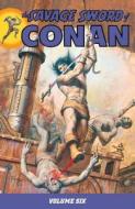 The Savage Sword of Conan di Roy Thomas, Michael Fleisher, Bruce Jones edito da Dark Horse Comics,U.S.