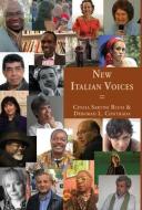 New Italian Voices di CINZIA SARTINI BLUM edito da Italica Press, Inc.