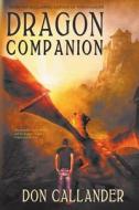 Dragon Companion di Don Callander edito da Mundania Press Llc