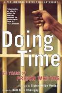 Doing Time: 25 Years of Prison Writing (a Pen American Center Prize Anthology) edito da Arcade Publishing