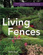 Living Fences di Ogden Tanner edito da Echo Point Books & Media