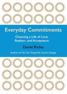 Everyday Commitments di David Richo edito da SHAMBHALA