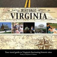 Historic Virginia di Emily J. Salmon, John Salmon edito da Turner