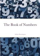 The Book of Numbers di Adrian Bonnington edito da Lulu.com