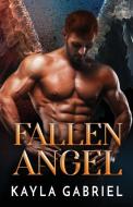 Fallen Angel: Large Print di KAYLA GABRIEL edito da Lightning Source Uk Ltd