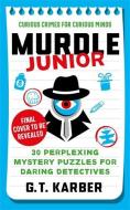 Murdle Junior di G. T. Karber edito da Profile Books Ltd