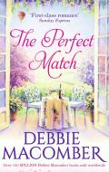 The Perfect Match di Debbie Macomber edito da HarperCollins Publishers