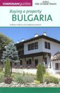 Buying a Property: Bulgaria di Andy Anderson, Stephane Lambert edito da CADOGAN GUIDES