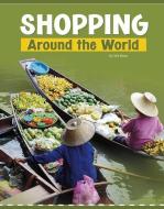 Shopping Around the World di Wil Mara edito da PEBBLE BOOKS